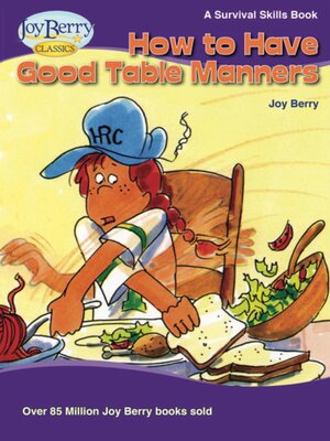 cover image of How to Have Good Table Manners